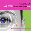 FACEBOOK VIZIJA – AR / VR: Nova dimenzija konekcije